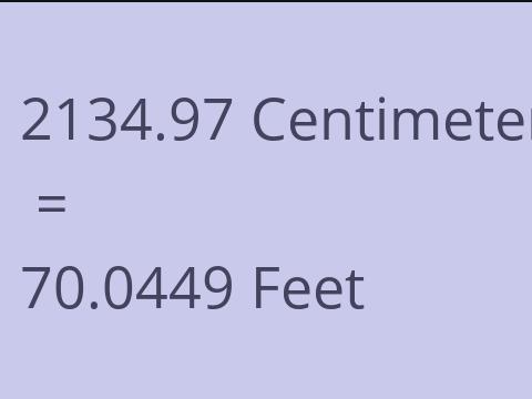 2134.97 CM TO FEET