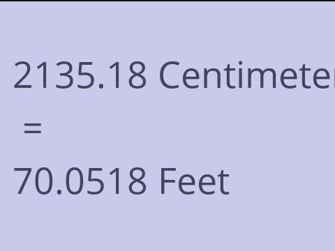 2135.18 CM TO FEET