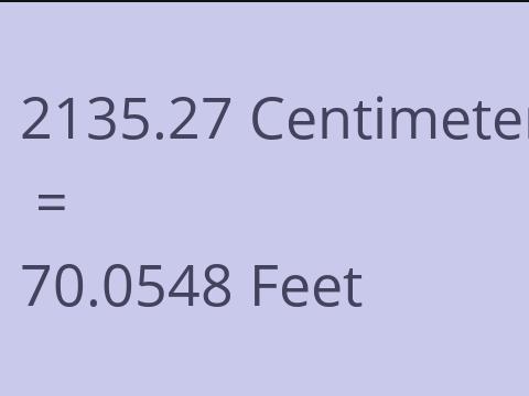 2135.27 CM TO FEET
