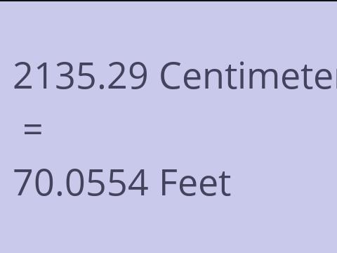 2135.29 CM TO FEET