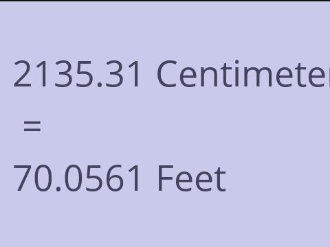 2135.31 CM TO FEET