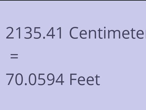 2135.41 CM TO FEET