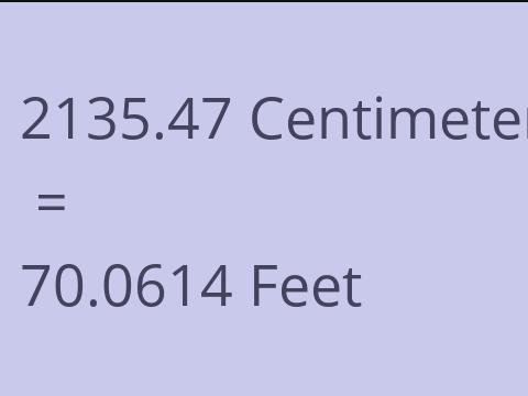 2135.47 CM TO FEET