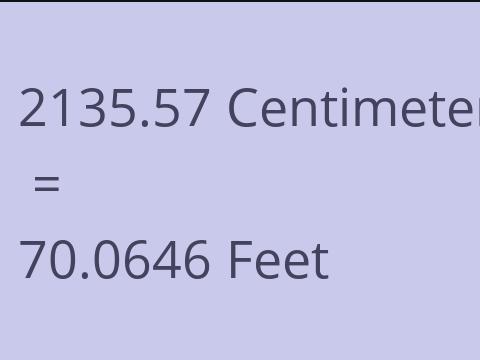 2135.57 CM TO FEET