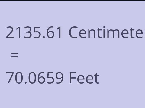 2135.61 CM TO FEET