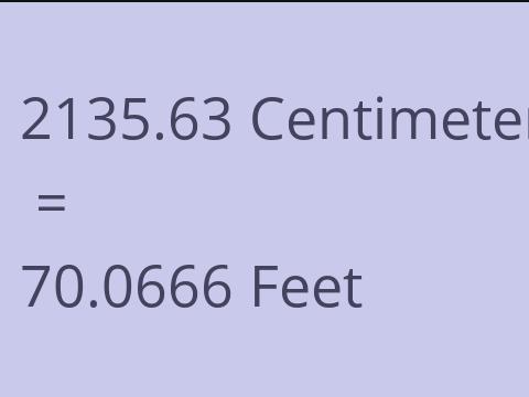 2135.63 CM TO FEET