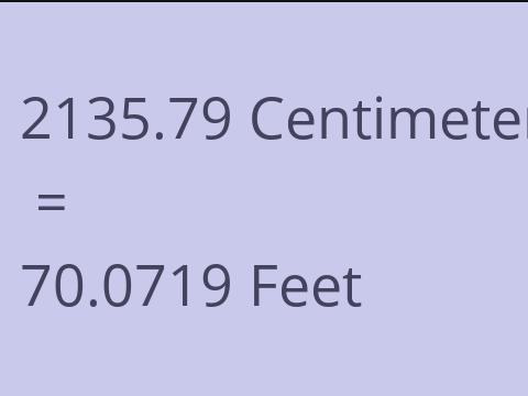 2135.79 CM TO FEET