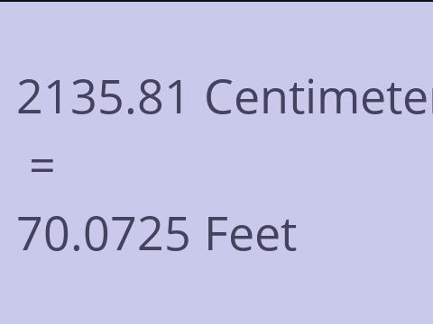 2135.81 CM TO FEET