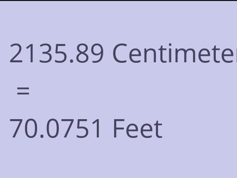 2135.89 CM TO FEET