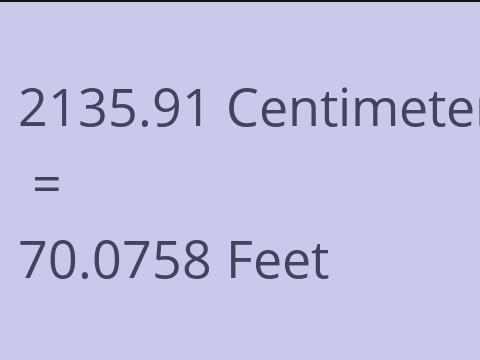 2135.91 CM TO FEET