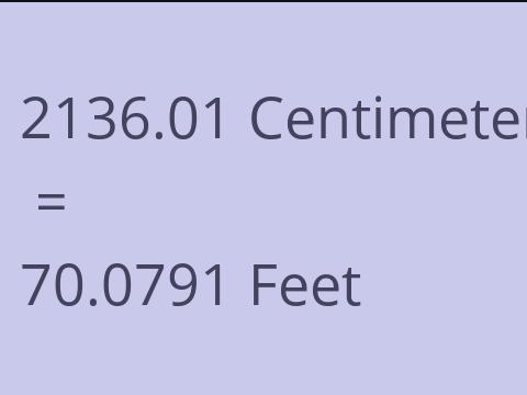 2136.01 CM TO FEET