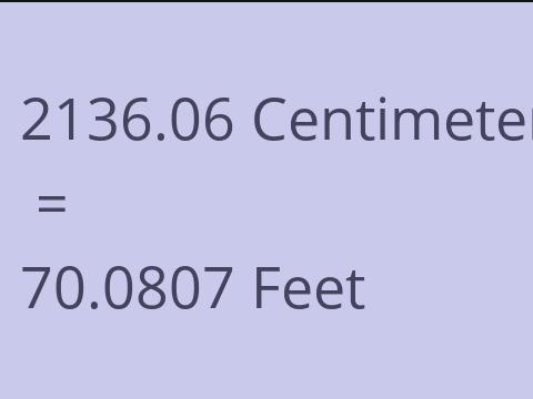 2136.06 CM TO FEET