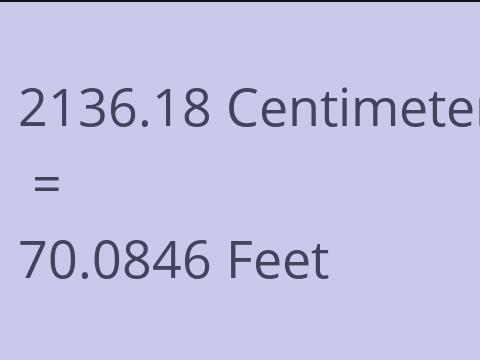 2136.18 CM TO FEET