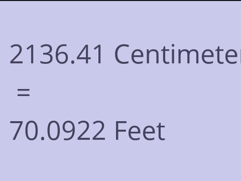 2136.41 CM TO FEET