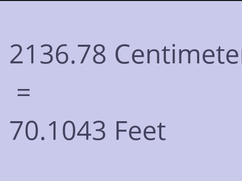 2136.78 CM TO FEET