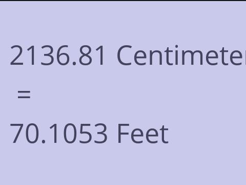 2136.81 CM TO FEET