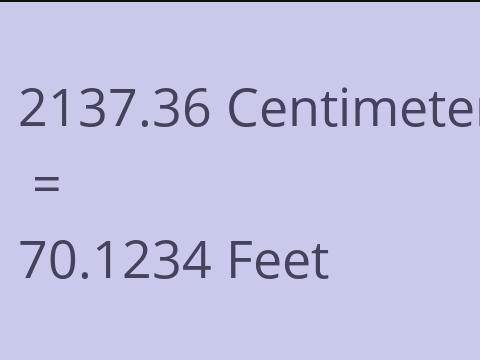2137.36 CM TO FEET