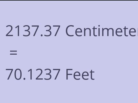 2137.37 CM TO FEET
