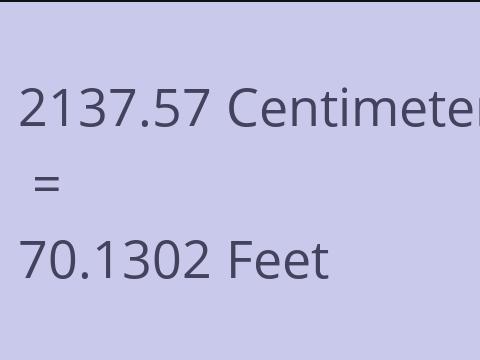 2137.57 CM TO FEET