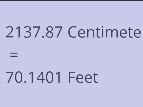 2137.87 CM TO FEET