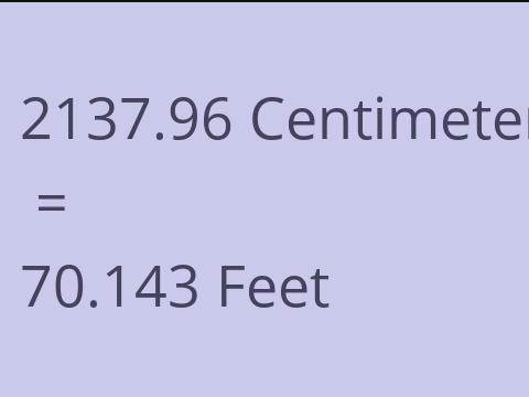 2137.96 CM TO FEET
