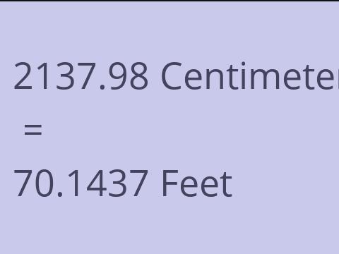 2137.98 CM TO FEET