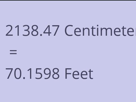 2138.47 CM TO FEET