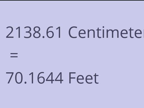 2138.61 CM TO FEET