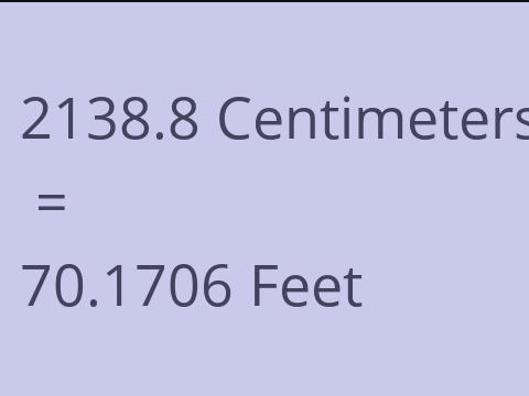 2138.8 CM TO FEET