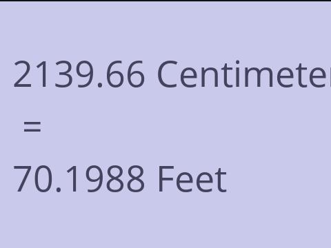 2139.66 CM TO FEET