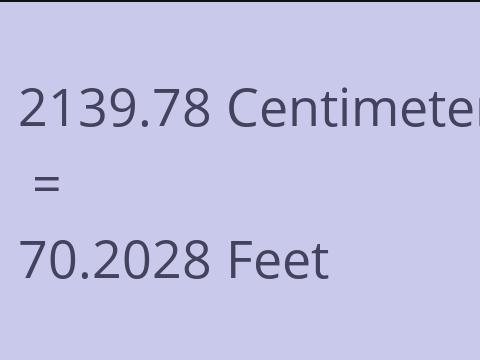 2139.78 CM TO FEET