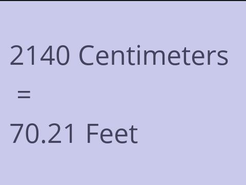 2140 CM TO FEET