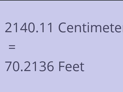 2140.11 CM TO FEET