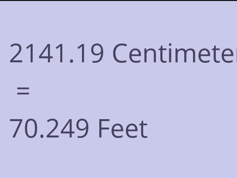 2141.19 CM TO FEET