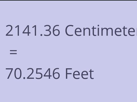 2141.36 CM TO FEET