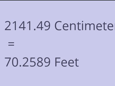 2141.49 CM TO FEET
