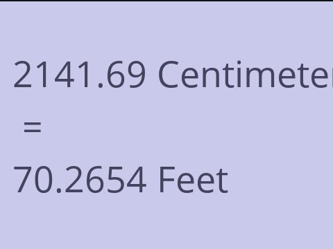 2141.69 CM TO FEET