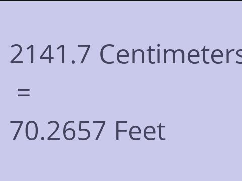 2141.7 CM TO FEET