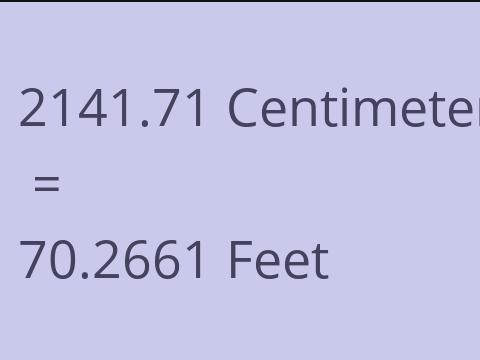 2141.71 CM TO FEET