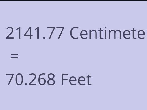 2141.77 CM TO FEET