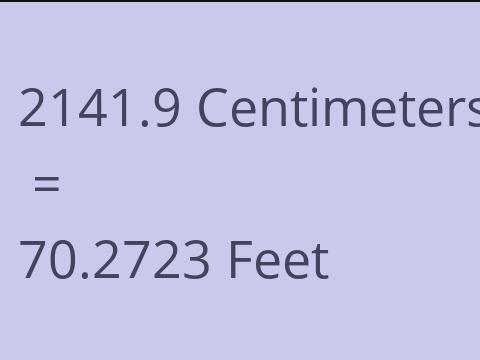 2141.9 CM TO FEET