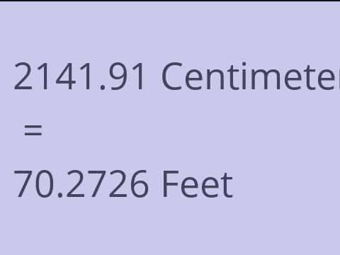 2141.91 CM TO FEET