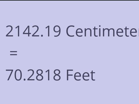 2142.19 CM TO FEET