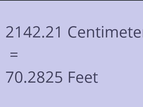 2142.21 CM TO FEET