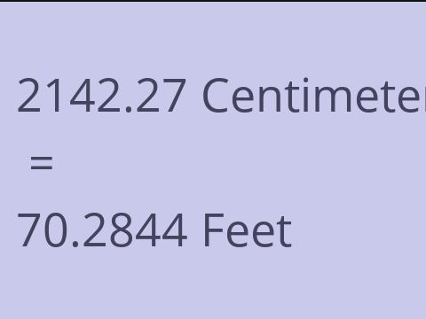 2142.27 CM TO FEET