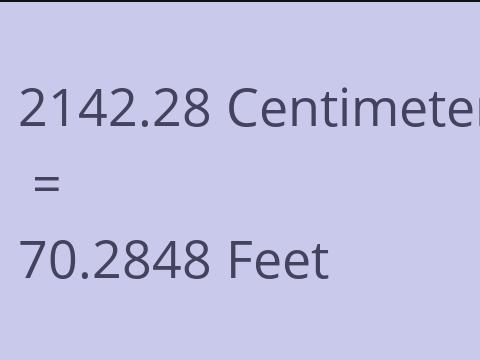 2142.28 CM TO FEET