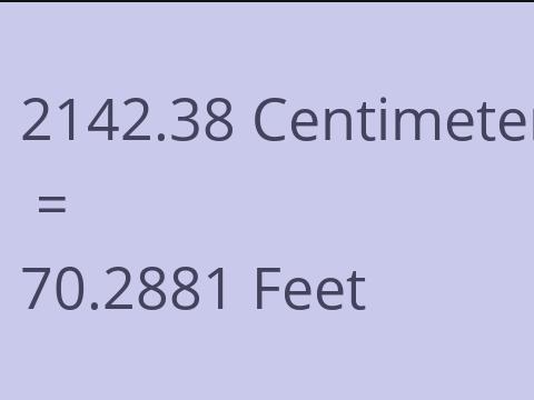 2142.38 CM TO FEET