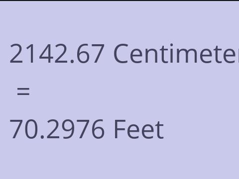 2142.67 CM TO FEET