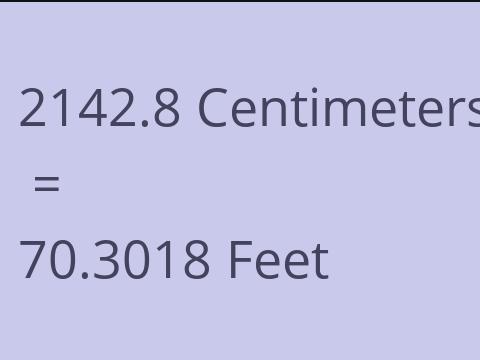 2142.8 CM TO FEET