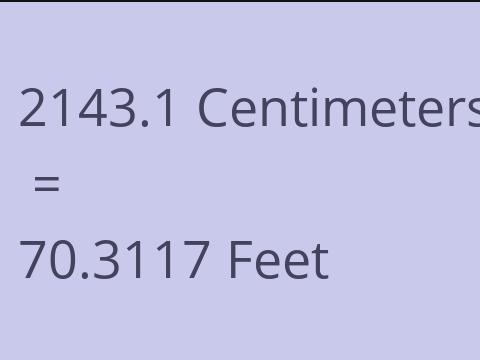 2143.1 CM TO FEET